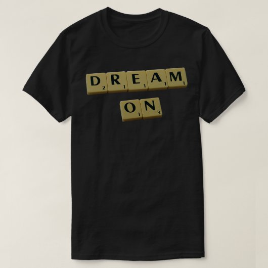 Dream op t-shirt (Design voorkant)