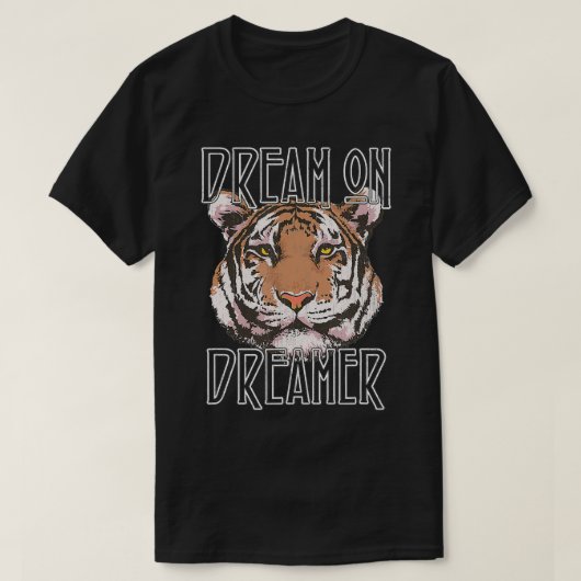 Dream over Dreamweaver Tiger T-shirt (Design voorkant)