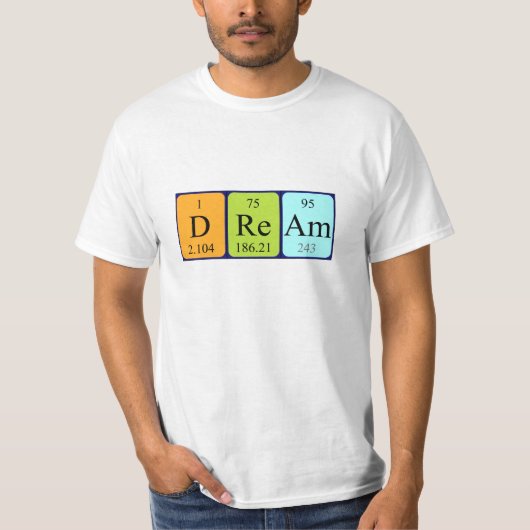 Dream periodiek table name shirt (Voorkant)