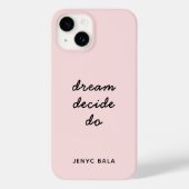 Dream Plan Do Blush Pink Modern Stylish Script Case-Mate iPhone Case (Achterkant)