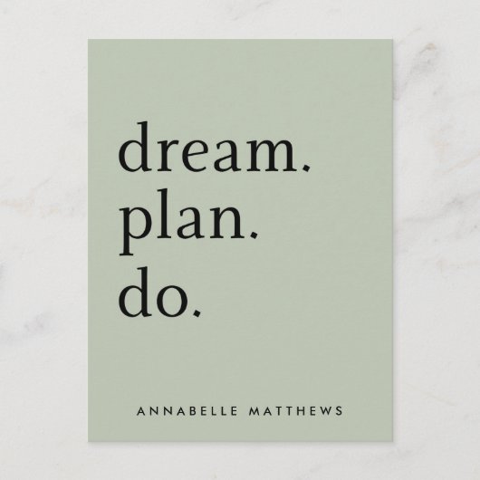 Dream Plan Do | Modern minimalistisch Sage Green Briefkaart (Voorkant)
