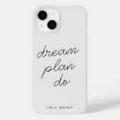 Dream Plan Do | Modern minimalistische eenvoudige  Case-Mate iPhone Case (Achterkant)