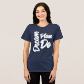 Dream Plan Do Tri-Blend Shirt (Voorkant volledig)