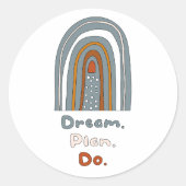 Dream, plan, doe motivatie boho regenboogkleurig ronde sticker (Voorkant)