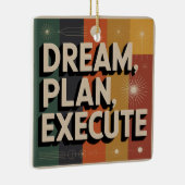 Dream, Plan, Execute Keramisch Ornament (Rechts)