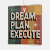Dream, Plan, Execute Keramisch Ornament (Links)