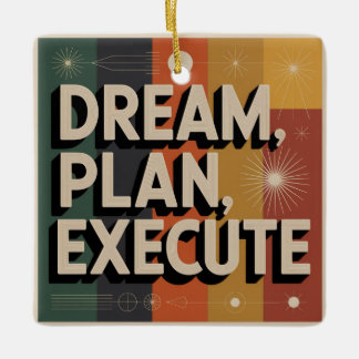 Dream, Plan, Execute Keramisch Ornament