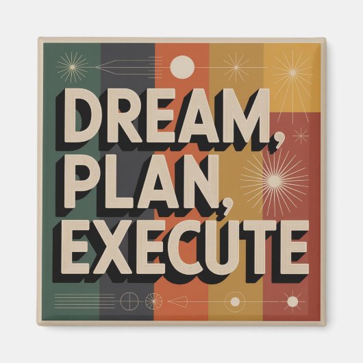 Dream, Plan, Execute Magneet (Voorkant)