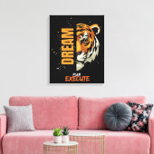 "Dream, Plan, Execute Tiger Canvas Art" Afdruk (Insitu (Woonkamer))
