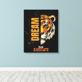 "Dream, Plan, Execute Tiger Canvas Art" Afdruk (Insitu (Houten vloer))