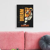 "Dream, Plan, Execute Tiger Canvas Art" Afdruk (Insitu (Woonkamer))