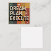 Dream, Plan, Execute Vierkante Visitekaartje (Voorkant / Achterkant)