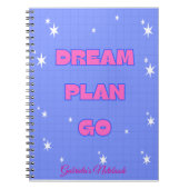 Dream. Plan. Go. – Motivational Notebook Notitieboek (Voorkant)
