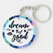 Dream. Probeer het. Doe goed. Sleutelhanger (Achterkant)