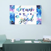 Dream. Probeer het. Doe goed. Spandoek (Beurs)