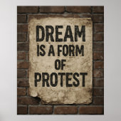Dream & Protest | Urban Street Art Motivational Poster (Voorkant)