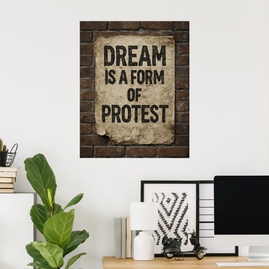 Dream & Protest | Urban Street Art Motivational Poster (Thuiskantoor)