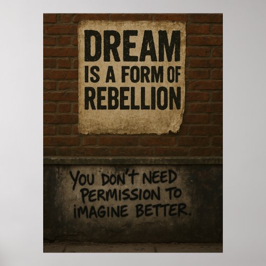 Dream & Rebellion Motivational Quote Urban Style Poster (Voorkant)