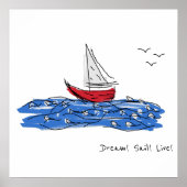 Dream Sail Live Zee Boat Seagulls Sketch Poster (Voorkant)