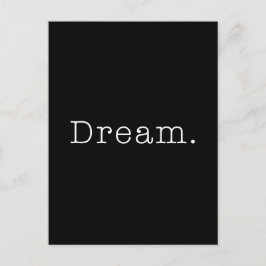 Dream. Sjabloon zwart-wit droomcitaat Briefkaart
