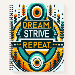 Dream Strive Herhalen Notitieboek