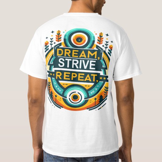 Dream Strive Herhalen T-shirt (Achterkant)