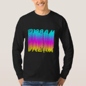 Dream T-shirt (Voorkant)