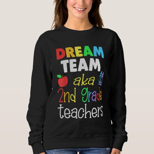 Dream team 2nd Grade Quote Teachers Back to Schoo Trui (Voorkant)