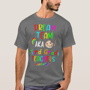Dream Team 3de graad Funny Teachers Terug naar T-shirt