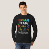 Dream team 5th Grade Quote  Teachers Back to Schoo T-shirt (Voorkant volledig)