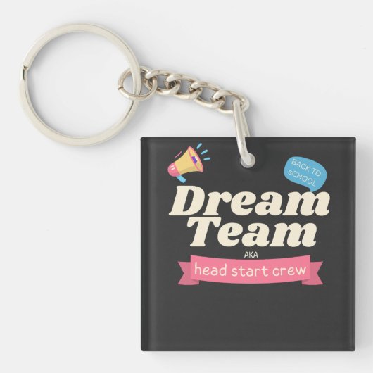 Dream Team AKA Head Start Crew - Grappige matching Sleutelhanger (voorkant)