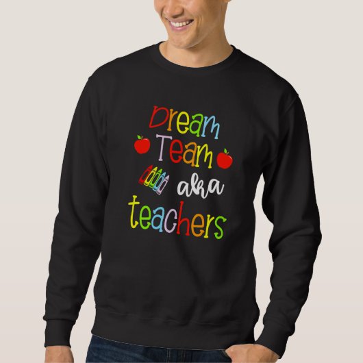 Dream Team aka Leraren Leuke Crayon Educators Trui (Voorkant)