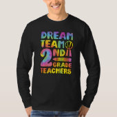 Dream Team Aka Second Grade Teachers Back To Schoo T-shirt (Voorkant)