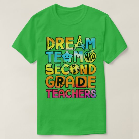 Dream Team Aka Second Grade Teachers Back To Schoo T-shirt (Design voorkant)
