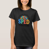 Dream Team AKA SPED Teachers Special Education Flo T-shirt (Voorkant)