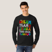 Dream Team Aka Third 3rd Grade Team Teachers Back  T-shirt (Voorkant volledig)