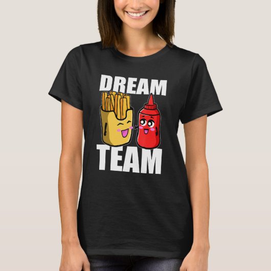 Dream Team French Fries Ketchup Eetliefhebber T-shirt (Voorkant)