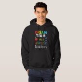 Dream team Kindergarten Quote  Teachers Back to Sc Hoodie (Voorkant volledig)