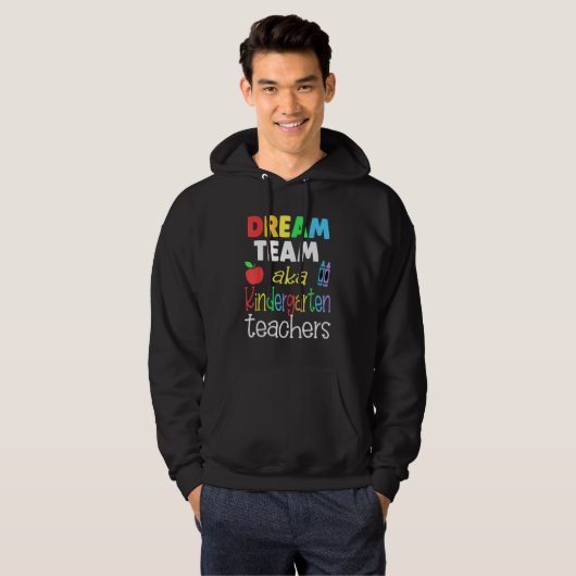 Dream team Kindergarten Quote  Teachers Back to Sc Hoodie (Voorkant volledig)