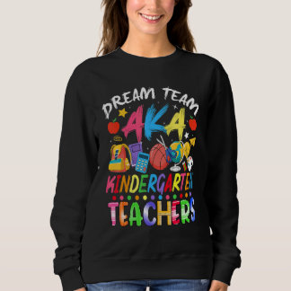 Dream Team Kindergarten Teachers Back To School Trui