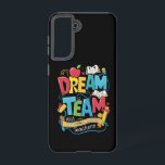 Dream Team Kleuterschool Leraren Terug naar School Samsung Galaxy Hoesje<br><div class="desc">Dream Team Kleuterschool Leraren Terug naar School</div>