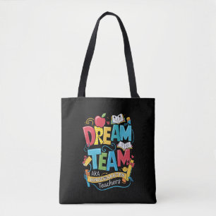 Dream Team Kleuterschool Leraren Terug naar School Tote Bag
