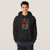 Dream Team ook bekend als First Grade Teacher 1st Hoodie (Voorkant volledig)