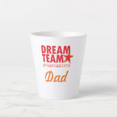 Dream Team vader- latte mok (Voorkant)