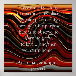 Dream Time Aboriginal proverb Poster