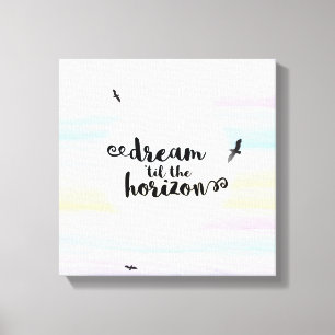 Dream tot de Horizon Canvas Afdruk