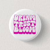Dream Trust Bloom Ronde Button 3,2 Cm (Voorkant)
