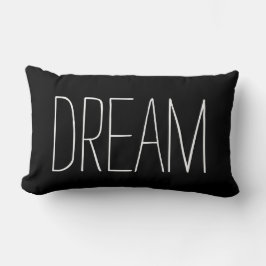 Dream Typography Black and White Trendy Quote Kussen
