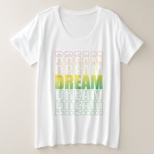 Dream Typography – Gradient Aesthetic Motivational Grote Maat T-shirt (Design voorkant)