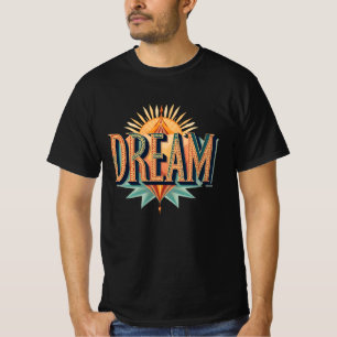 Dream Typography Sunburst Inspirerend T-shirt